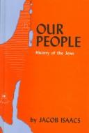 Our People: History of the Jews : A Text Book of Jewish History for the School and Home