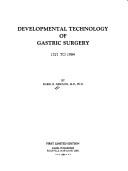 Developmental Technology of Gastric Surgery
