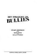 Set straight on bullies