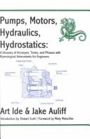 Pumps, motors, hydraulics, hydrostatics
