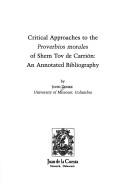 Critical Approaches to the Proverbios Morales of Shemtov De Carrion