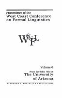 The Proceedings of the Sixth West Coast Conference on Formal Linguistics