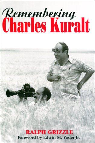 Remembering Charles Kuralt