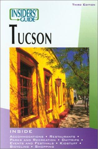Tucson - Insiders' Guide