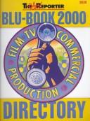 The Blu-Book Film, TV & Commercial Production Directory 2000
