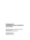 Proceedings of the Forty-Seventh National Conference on Fluid Power
