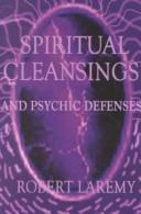 Spiritual Cleansings and Psychic Defenses