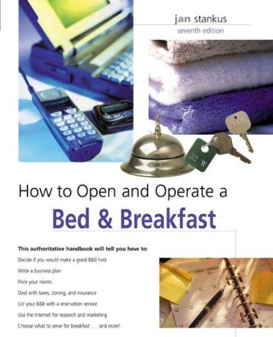 How to Open and Operate a Bed & Breakfast, 7th