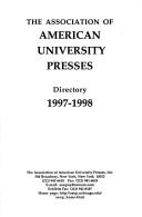 The Association of American University Presses Directory 1997-98 (Association of American University Presses Directory, 1997/98)