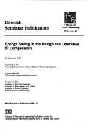 Energy Saving in the Design and Operation of Compressors - IMechE Seminar (IMechE Seminar Publications)
