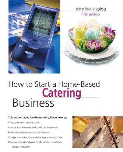 How to Start a Home-Based Catering Business, 5th