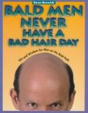 Bald Men Never Have a Bad Hair Day