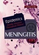Meningitis (Epidemics: Deadly Diseases Throughout History)