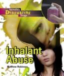 Inhalant Abuse (Incredibly Disgusting Drugs)