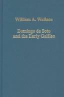 DOMINGO DE SOTO AND THE EARLY GALILEO: ESSAYS ON INTELLECTUAL HISTORY