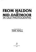 From Haldon to Mid-Dartmoor in Old Photographs