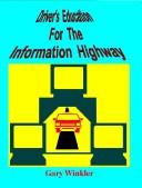Driver's Education for the Information Highway