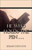 He Who Holds the Pen