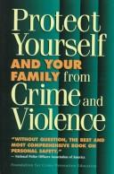 Protect yourself and your family from crime and violence