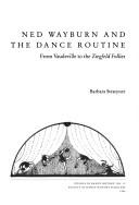 Ned Wayburn and the dance routine