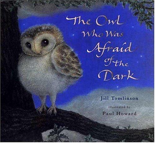 Owl Who Was Afraid of the Dark, The