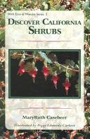 Discover California Shrubs (With Eyes of Wonder)