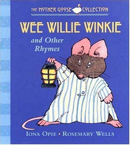 Wee Willie Winkie and other rhymes