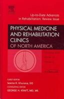 Up-to-Date Advances in Rehabilitation, An Issue of Physical Medicine and Rehabilitation Clinics