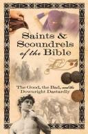 Saints & scoundrels of the Bible