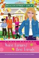Worst Enemies/Best Friends (Beacon Street Girls)