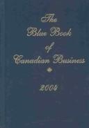 The Blue Book of Canadian Business 2004 (Blue Book of Canadian Business)
