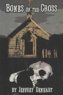 Bones of the Cross