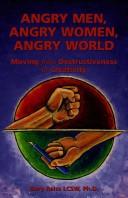 Angry Men, Angry Women, Angry World