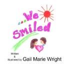 ... We Smiled
