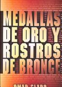 Medallas De Oro Y Rostros De Bronce