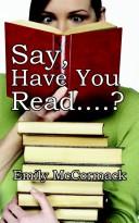 Say, Have You Read....?