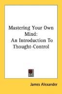 Mastering Your Own Mind
