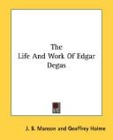 The Life And Work Of Edgar Degas