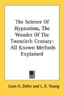 The Science Of Hypnotism, The Wonder Of The Twentieth Century