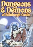 Edinburgh Castle horror and adventure stories