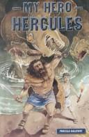 My Hero, Hercules (Tales of Ancient Lands)