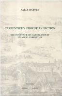 Carpentier's Proustian Fiction:The Influence of Marcel Proust on Alejo Carpentier (Monografías A)