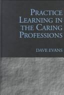 Practice Learning in the Caring Professions