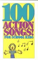 100 Action Songs for School Kids