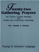 Twenty-two Gathering Prayers