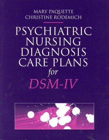 Psychiatric nursing diagnosis care plans for DSM-IV