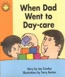 When Dad Went to Daycare/Pre