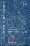 Sixth International Conference on Engineering for Profit from Waste