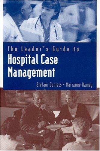 The leader's guide to hospital case management