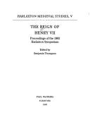 The Reign of Henry VII (Harlaxton Mediaeval Studies)